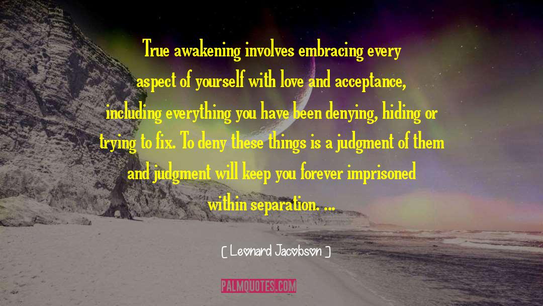 Love And Acceptance quotes by Leonard Jacobson