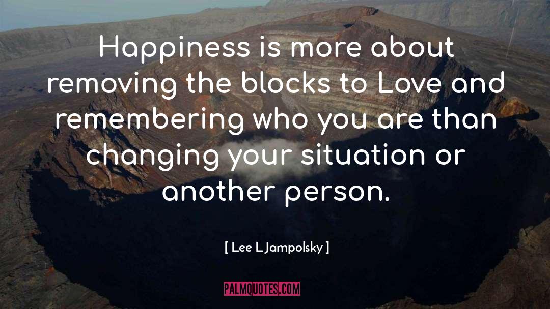 Love And Acceptance quotes by Lee L Jampolsky