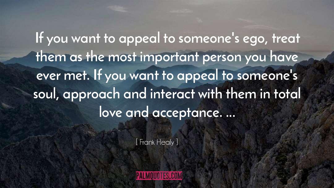 Love And Acceptance quotes by Frank Healy