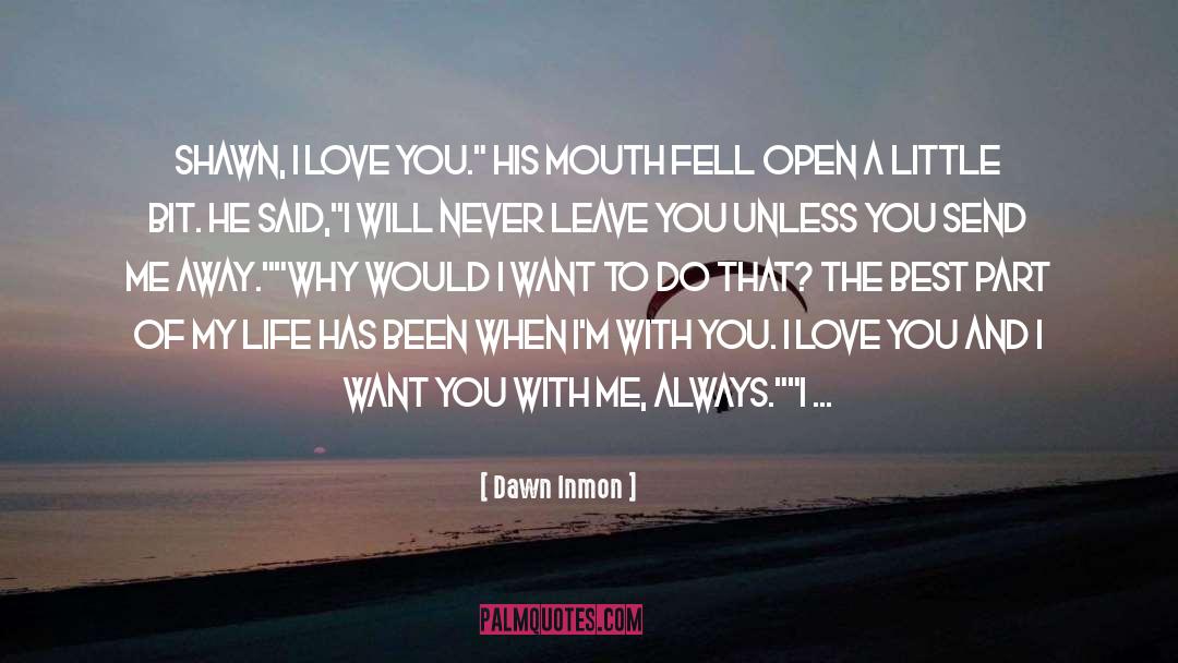 Love And Actions quotes by Dawn Inmon