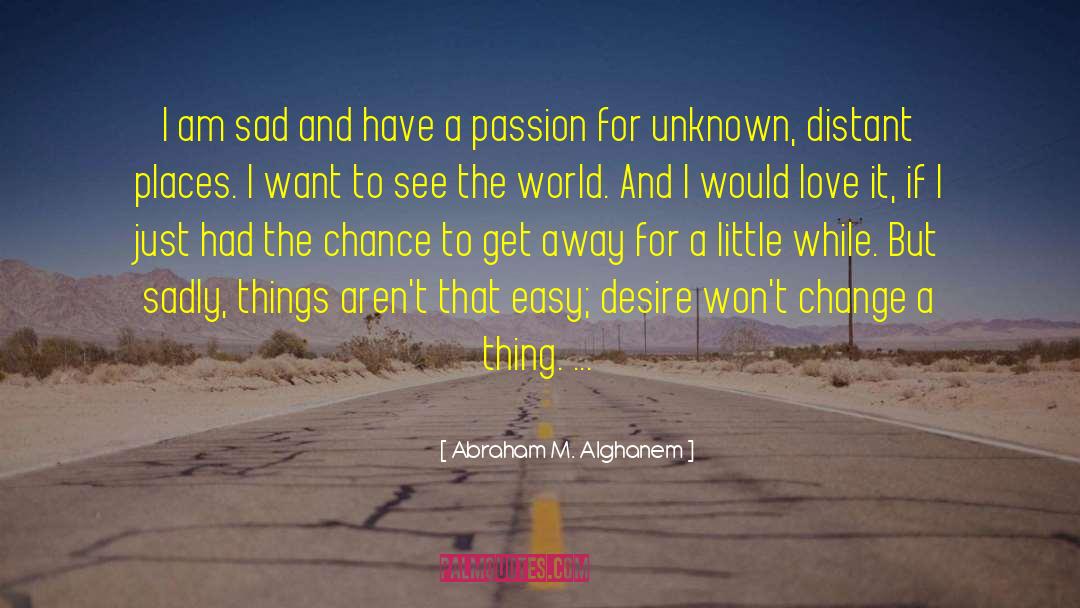 Love And Art quotes by Abraham M. Alghanem