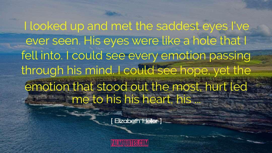 Love And Broken Heart quotes by Elizabeth Heller