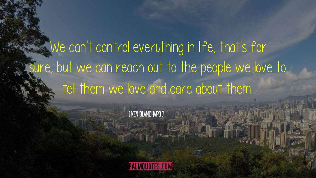 Love And Care quotes by Ken Blanchard