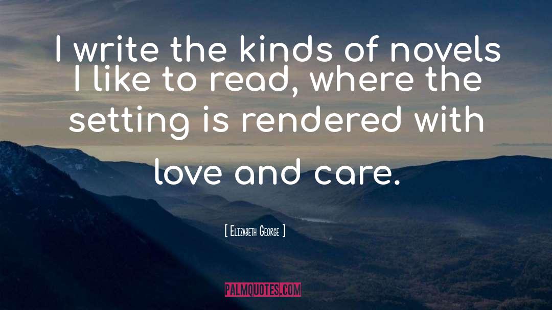 Love And Care quotes by Elizabeth George