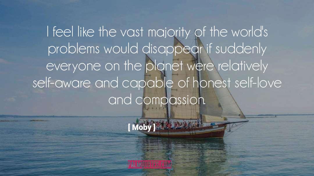 Love And Compassion quotes by Moby