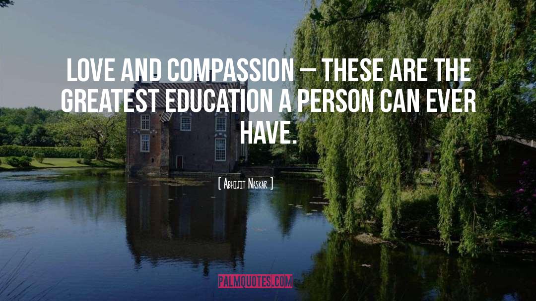 Love And Compassion quotes by Abhijit Naskar