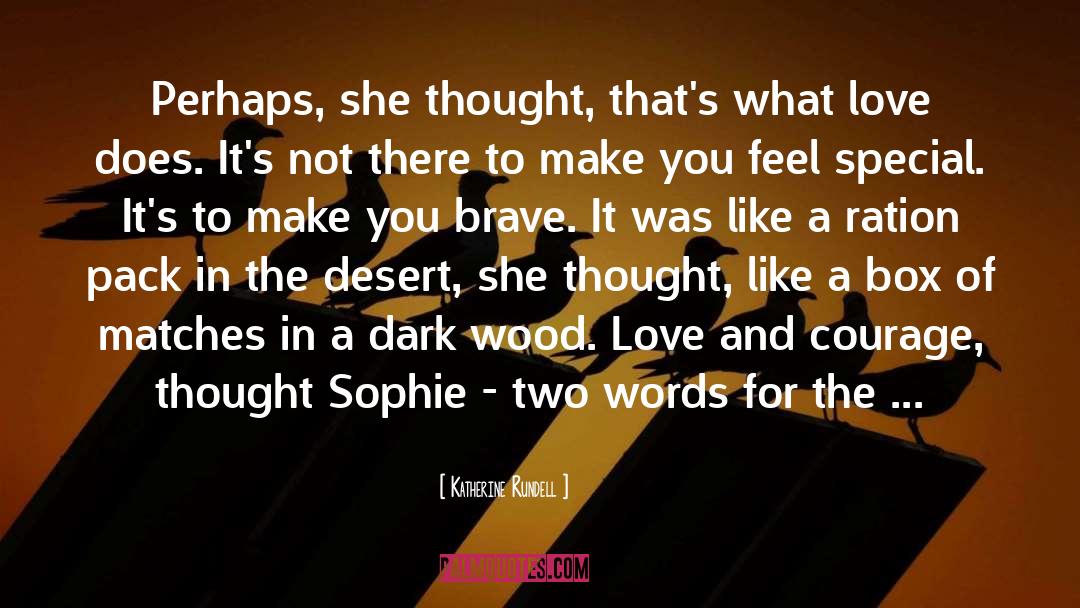 Love And Courage quotes by Katherine Rundell
