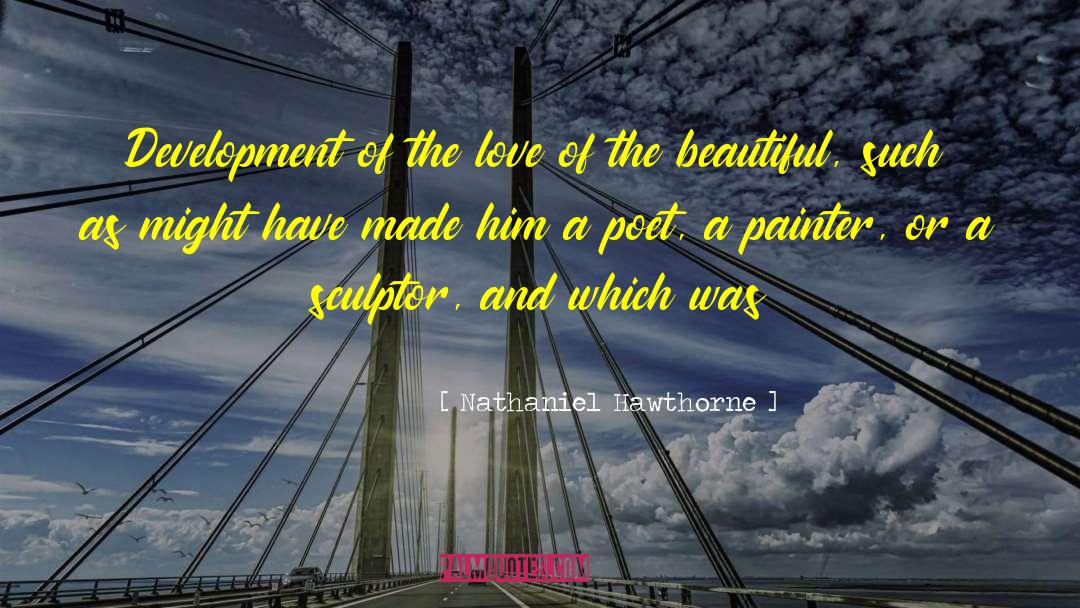 Love And Courage quotes by Nathaniel Hawthorne