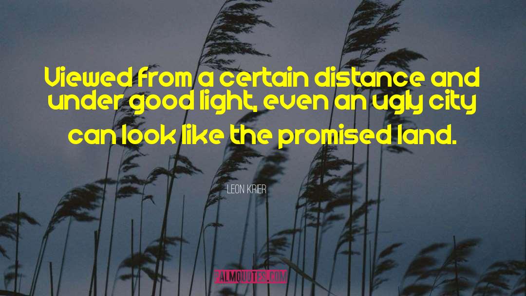 Love And Distance quotes by Leon Krier