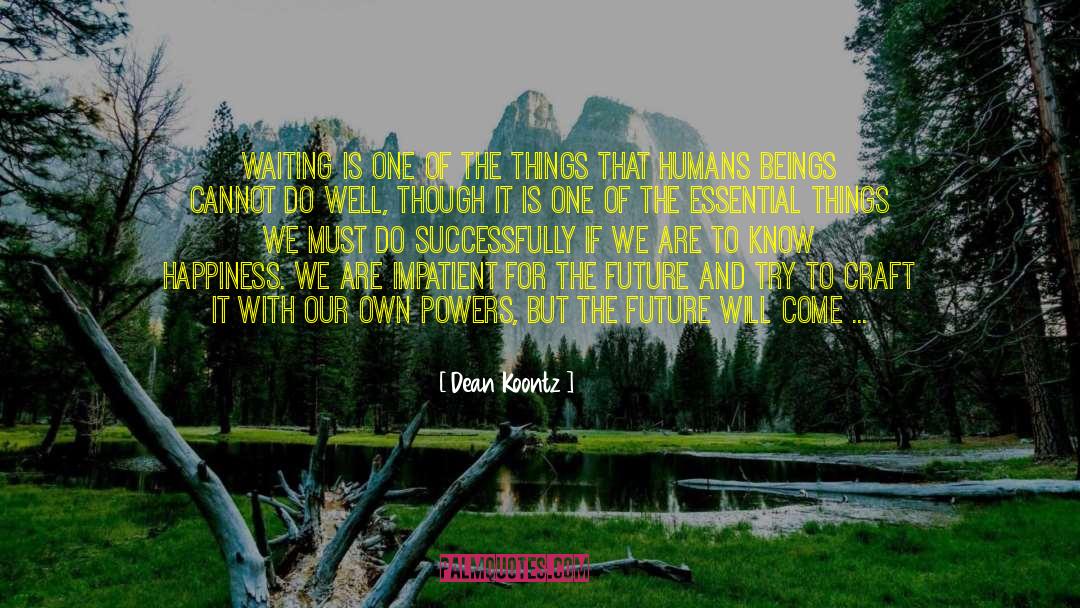 Love And Faith quotes by Dean Koontz