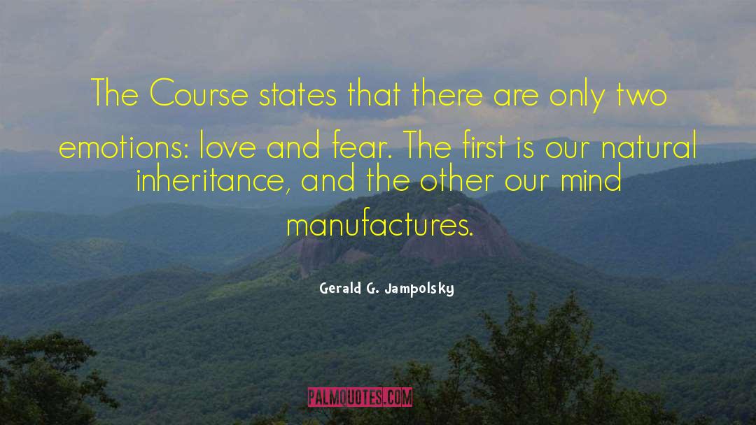 Love And Fear quotes by Gerald G. Jampolsky