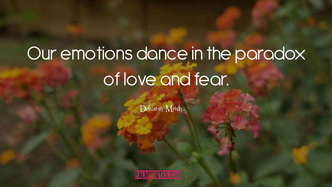 Love And Fear quotes by Debasish Mridha