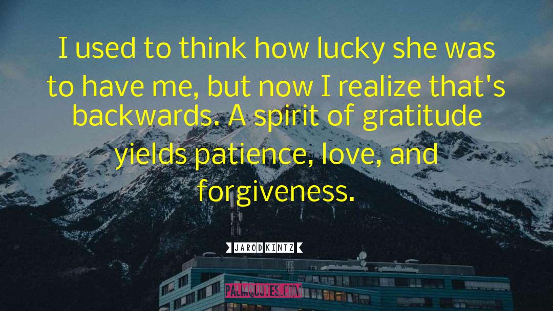 Love And Forgiveness quotes by Jarod Kintz