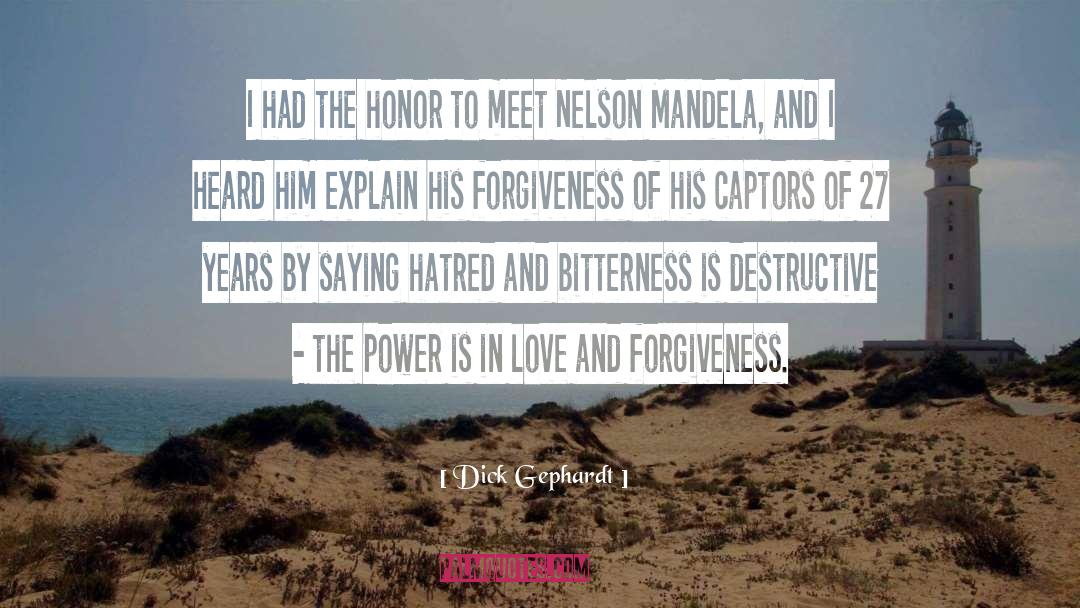 Love And Forgiveness quotes by Dick Gephardt