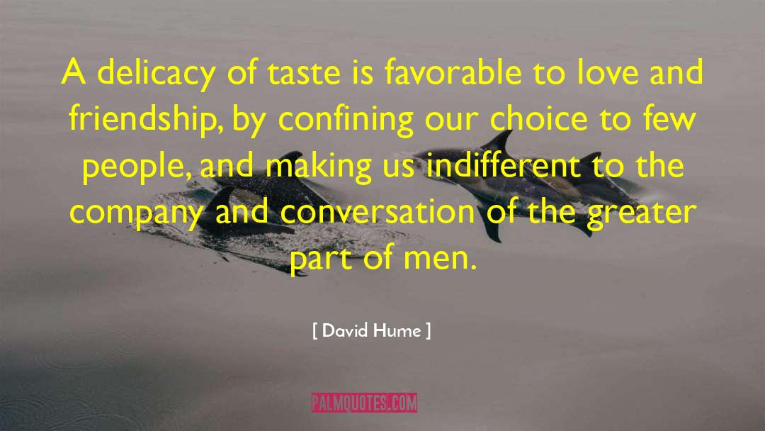 Love And Friendship quotes by David Hume