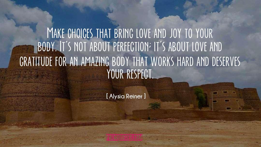 Love And Gratitude quotes by Alysia Reiner