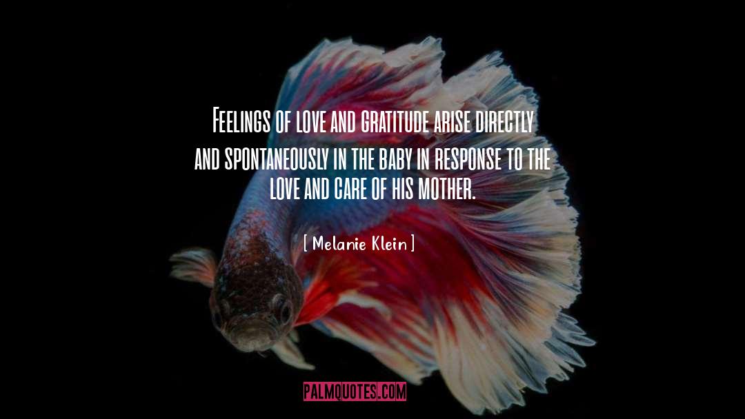 Love And Gratitude quotes by Melanie Klein