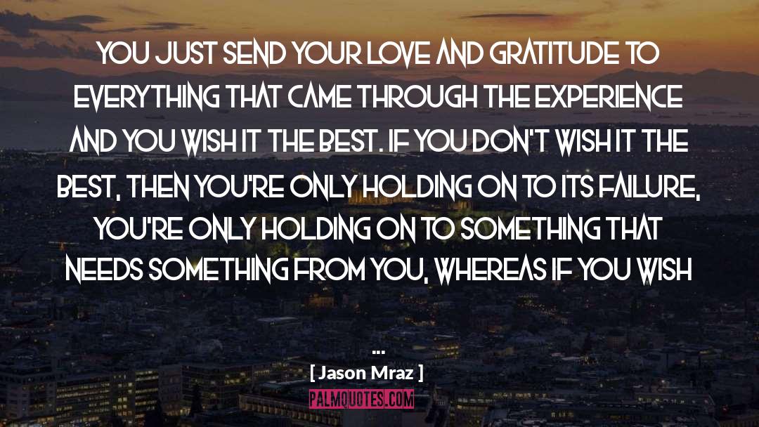 Love And Gratitude quotes by Jason Mraz