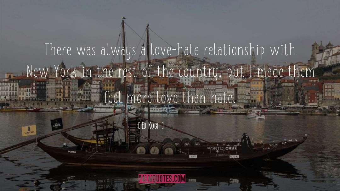 Love And Hate quotes by Ed Koch