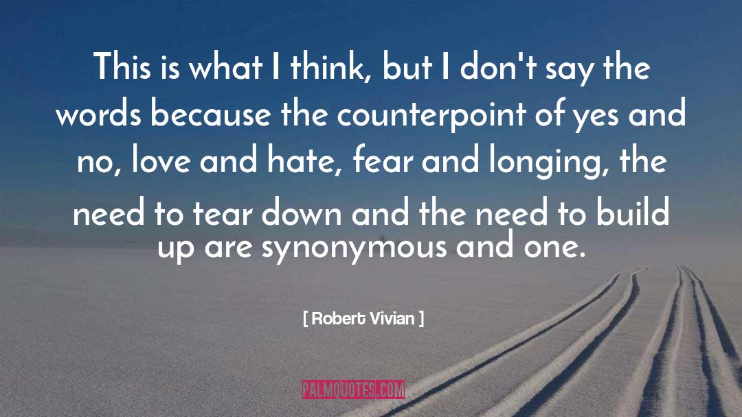 Love And Hate quotes by Robert Vivian