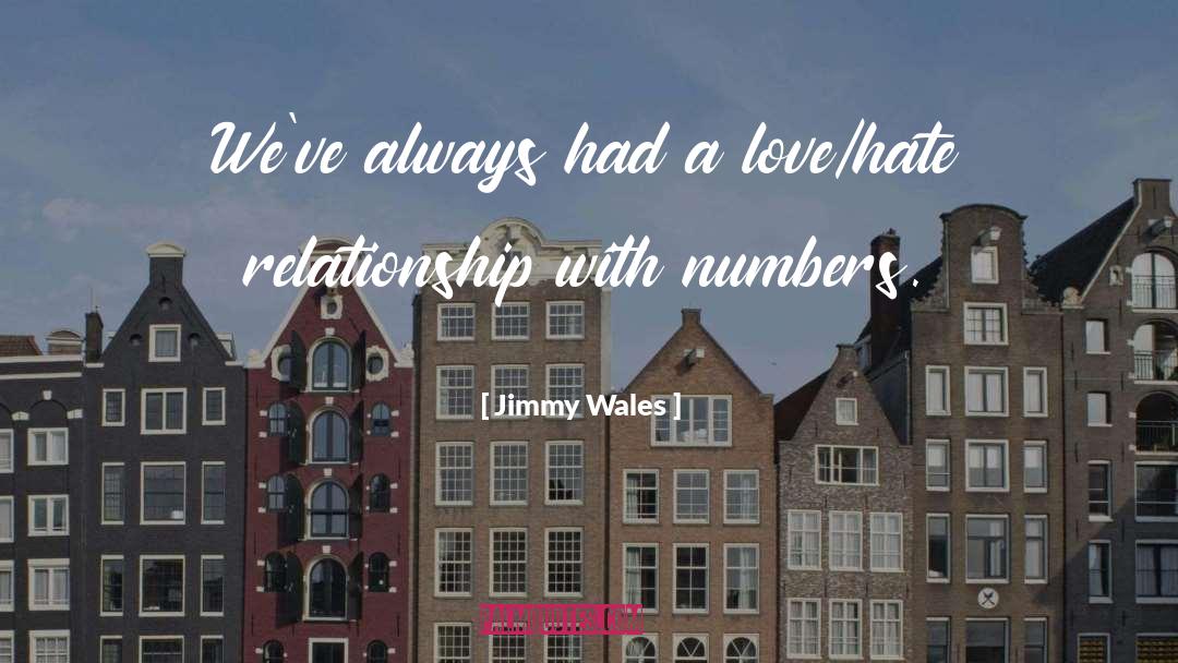 Love And Hate quotes by Jimmy Wales