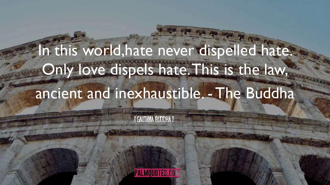 Love And Hate Relationship quotes by Gautama Buddha