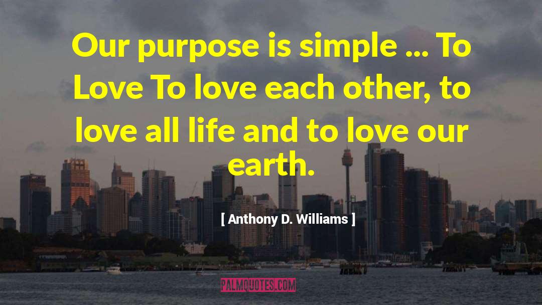 Love And Hatred quotes by Anthony D. Williams