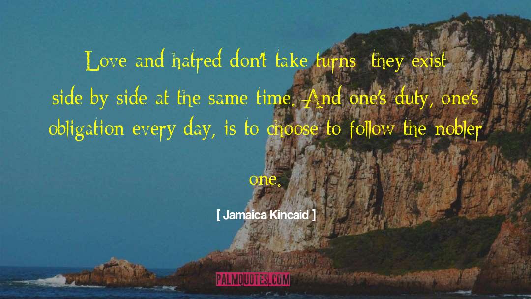 Love And Hatred quotes by Jamaica Kincaid