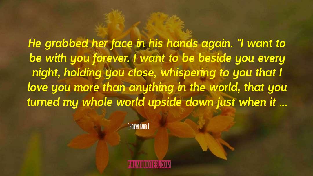 Love And Holding Hands quotes by Robyn Carr