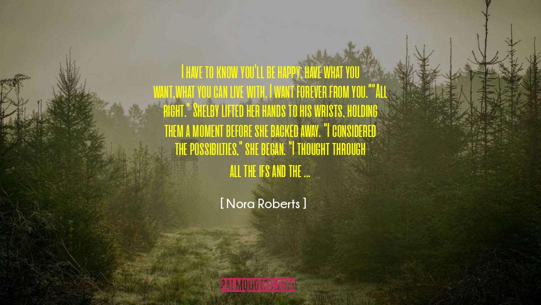Love And Holding Hands quotes by Nora Roberts