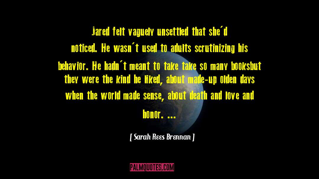 Love And Honor quotes by Sarah Rees Brennan