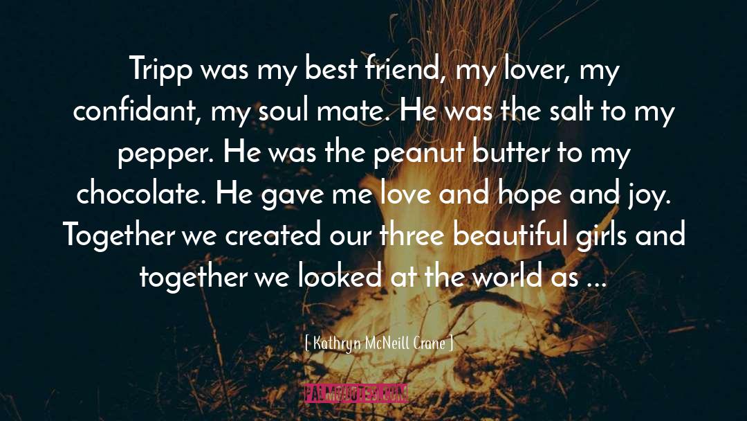 Love And Hope quotes by Kathryn McNeill Crane