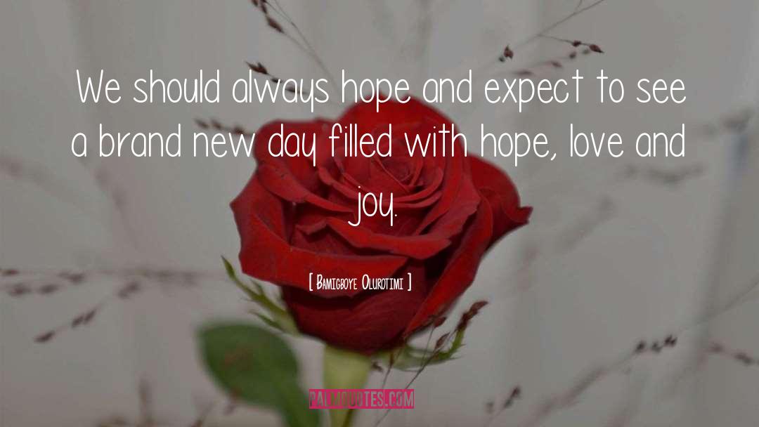 Love And Joy quotes by Bamigboye Olurotimi