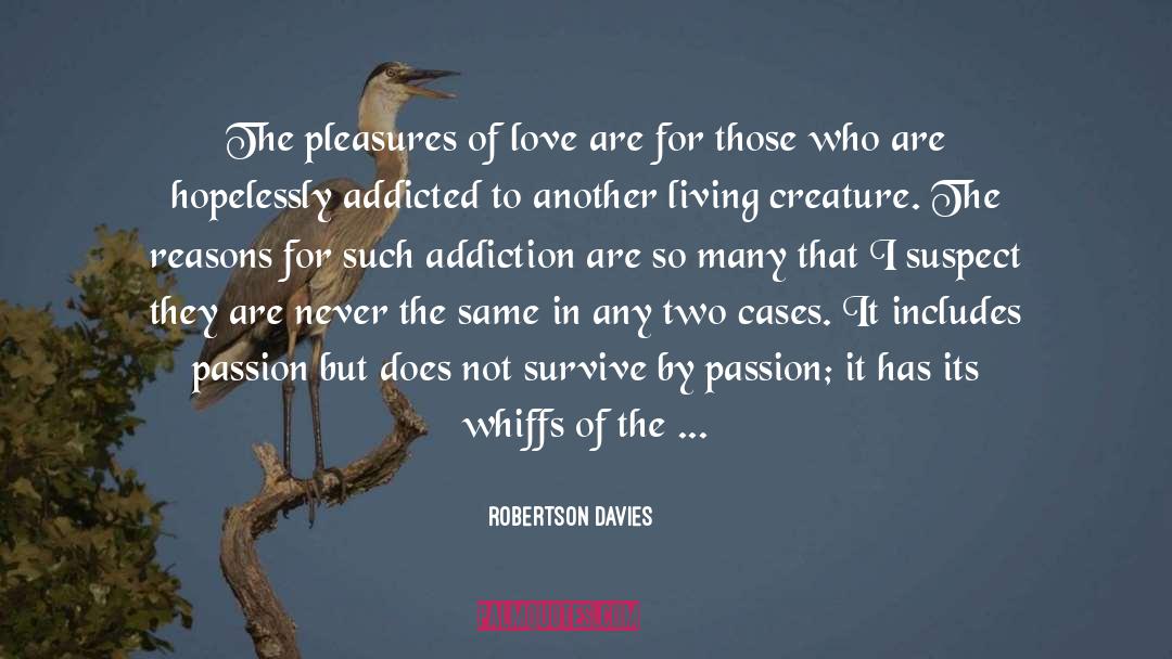 Love And Judgment quotes by Robertson Davies