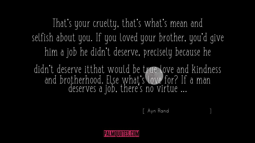 Love And Kindness quotes by Ayn Rand