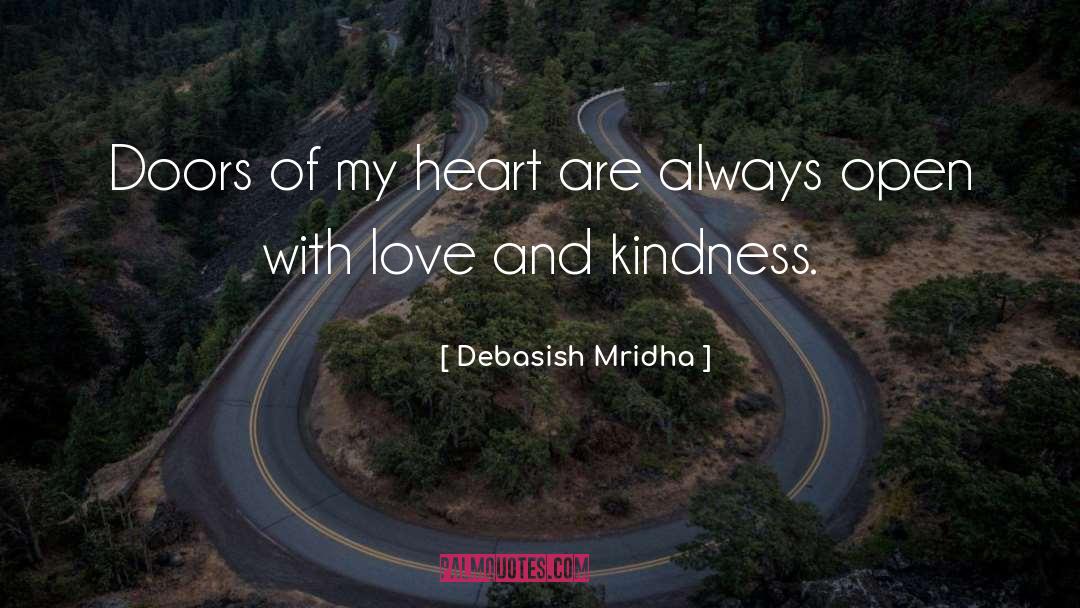 Love And Kindness quotes by Debasish Mridha