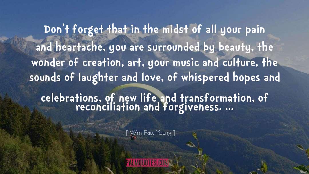 Love And Laughter quotes by Wm. Paul Young