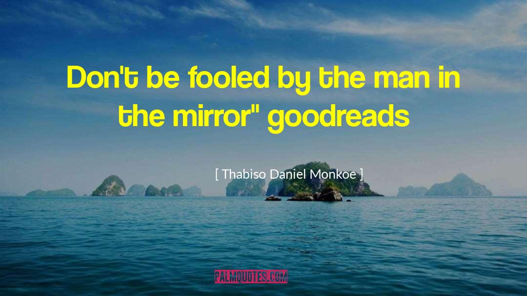 Love And Life Goodreads quotes by Thabiso Daniel Monkoe