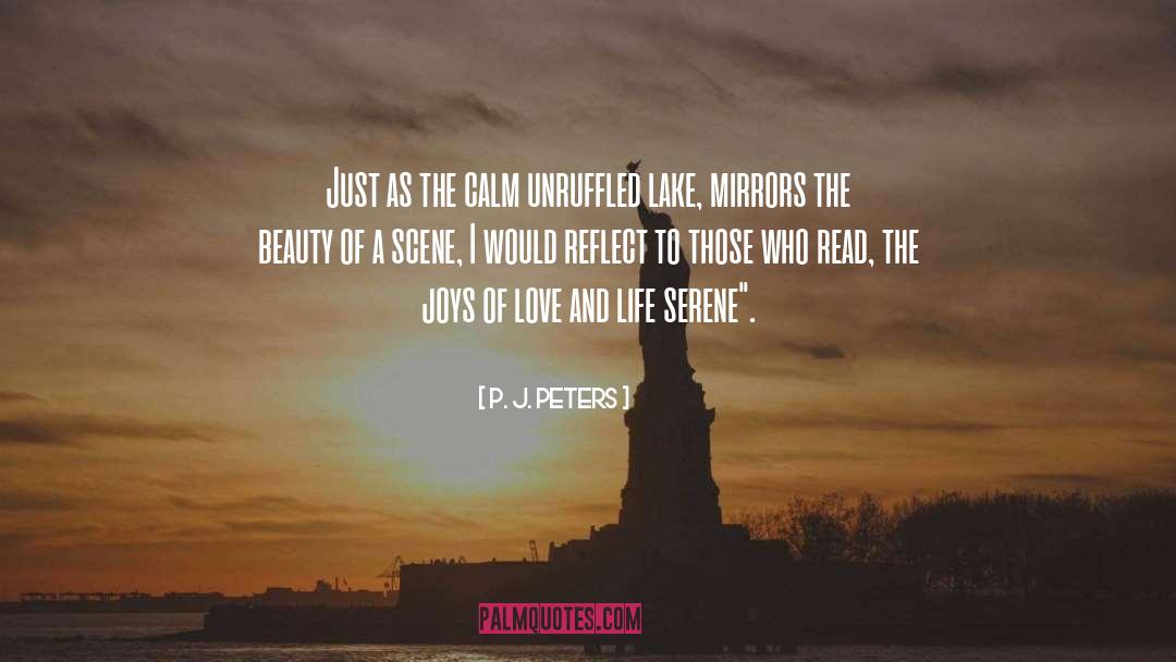 Love And Life quotes by P. J. Peters