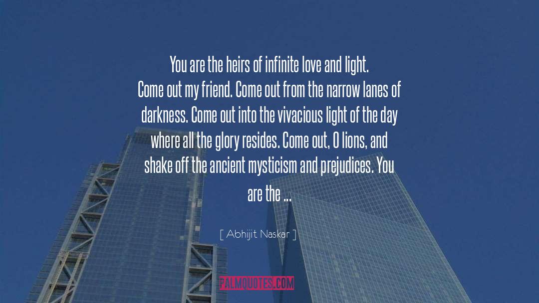 Love And Light quotes by Abhijit Naskar