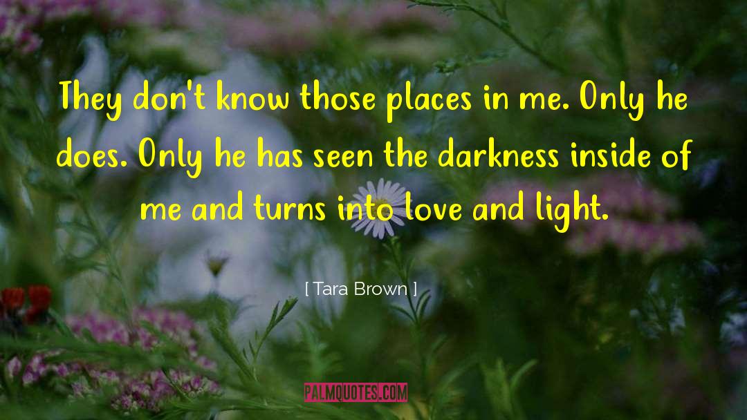 Love And Light quotes by Tara Brown