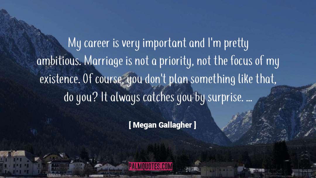 Love And Marriage quotes by Megan Gallagher