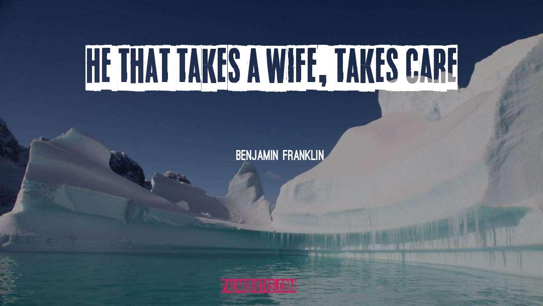 Love And Marriage quotes by Benjamin Franklin