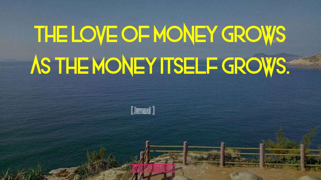 Love And Money quotes by Juvenal