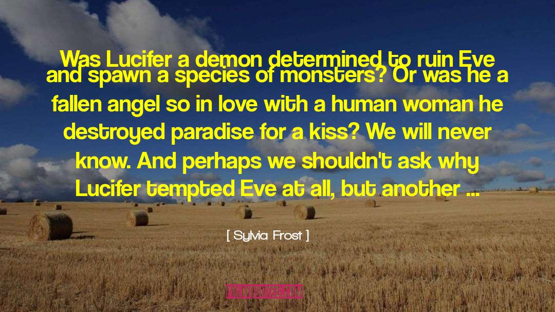 Love And Monsters Joel Dawson quotes by Sylvia Frost