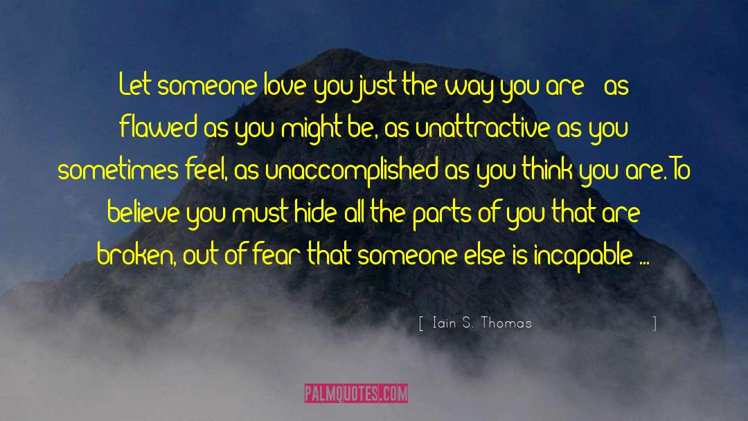 Love And Myself quotes by Iain S. Thomas