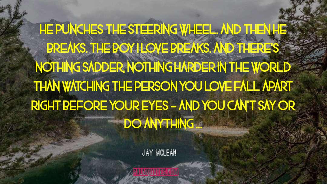 Love And Nature quotes by Jay McLean