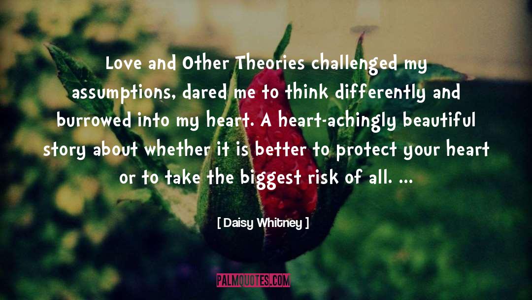 Love And Other Theories quotes by Daisy Whitney