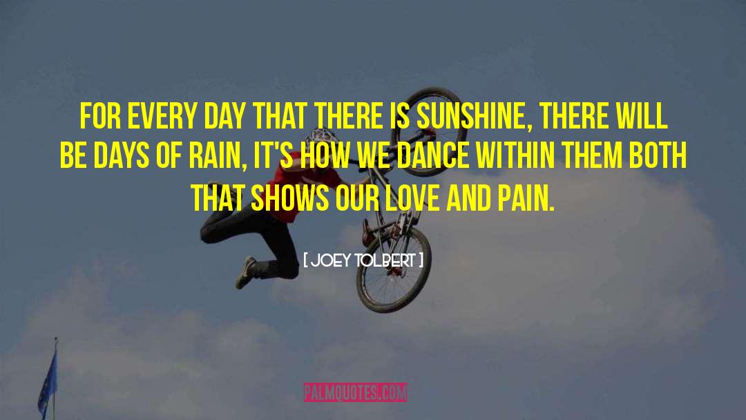 Love And Pain quotes by Joey Tolbert