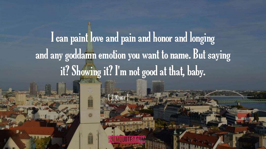 Love And Pain quotes by J. Kenner